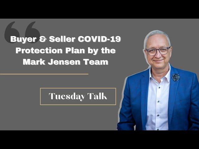 Buyer & Seller COVID-19 Protection Plan by the Mark Jensen Team | Real Estate 2022