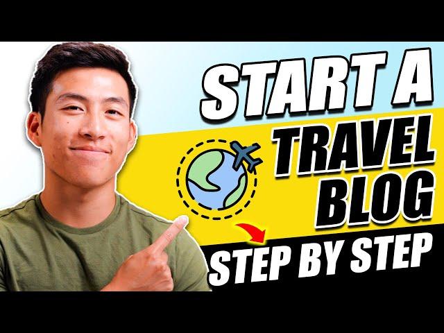 How to Start a Travel Blog For Beginners in 2024 (Step-By-Step Tutorial)