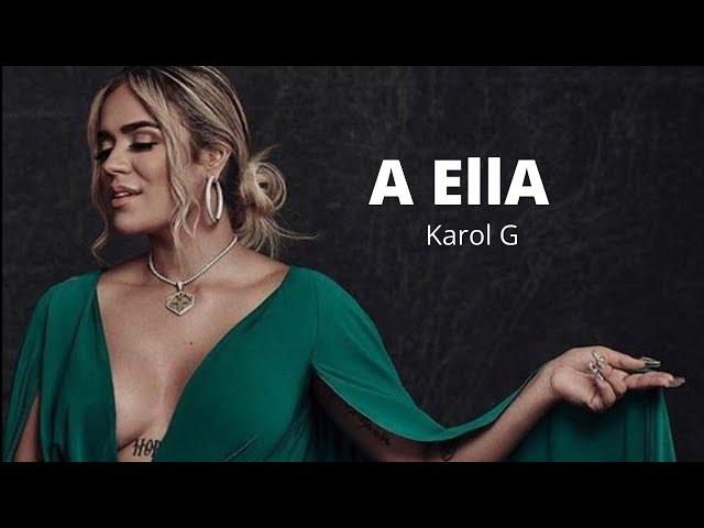 Karol G - A ella (Letras / Lyrics)