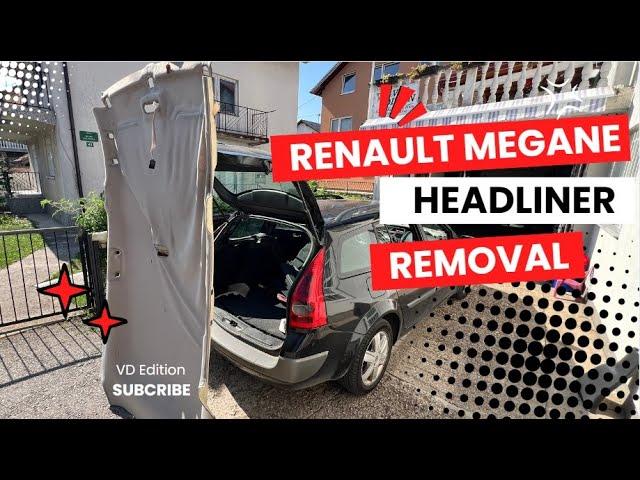 Renault Megane HEADLINER Removal FULL Process