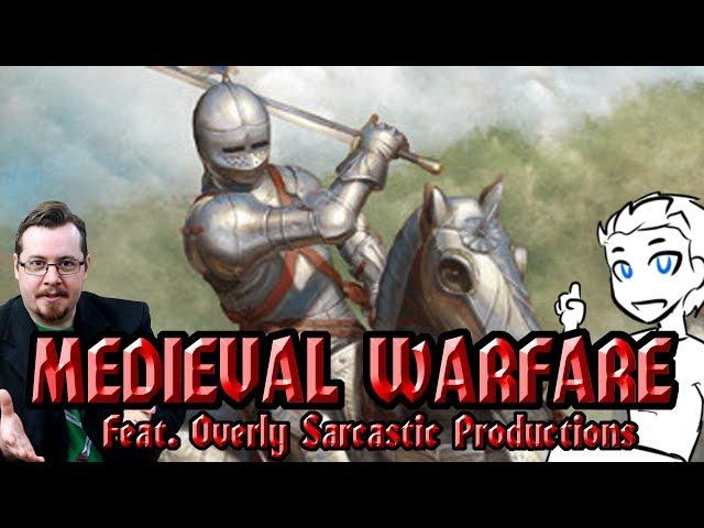 What was medieval warfare like? (feat. Overly Sarcastic Productions)