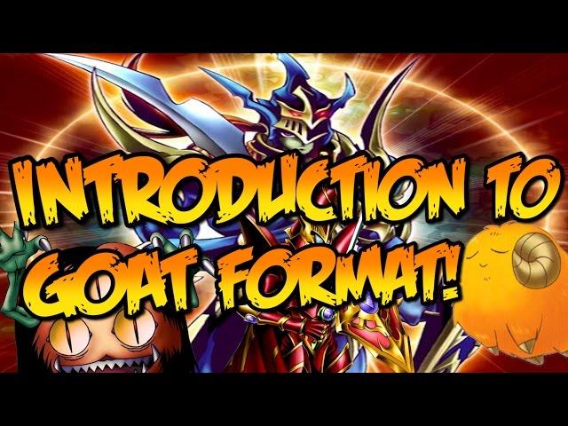 INTRODUCTION TO GOAT FORMAT!