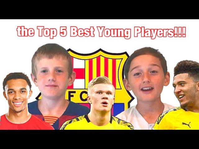 the Top 5 Best Young Soccer Players! (2020)