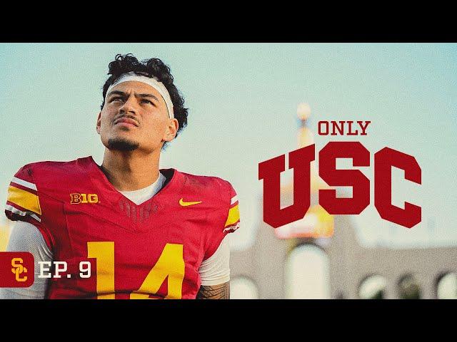 2024 USC Football: Only USC — "new_beginningz" — Episode 9 (vs. Nebraska)