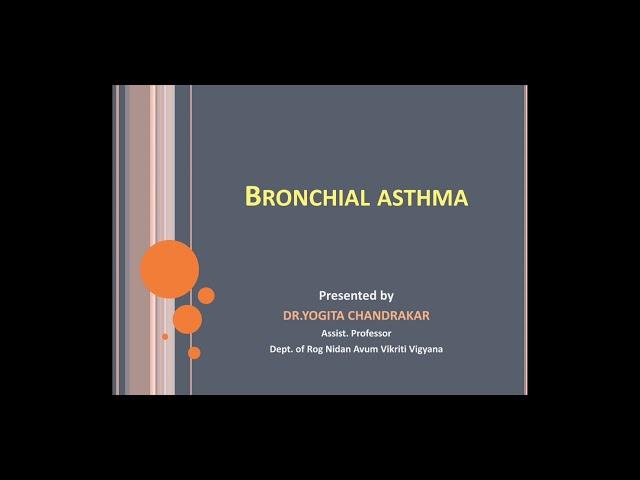 BRONCHIAL ASTHMA (Etiopathology) by Dr. YOGITA CHANDRAKAR