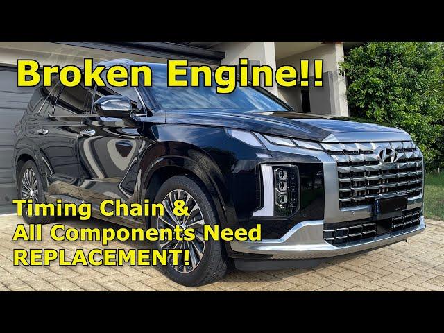 BROKEN MY23 Hyundai Palisade 2.2 CRDi Timing Chain Failure at 15,000km!