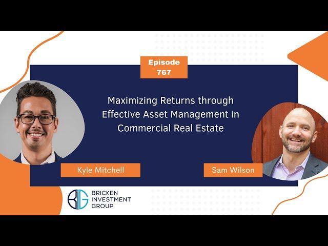 Maximizing Returns through Effective Asset Management in Commercial Real Estate