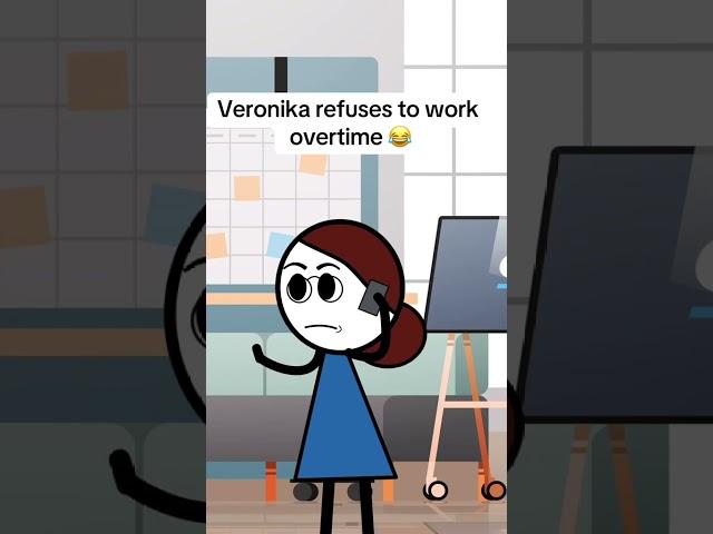 Veronika refuses to work overtime .   #foryou #fyp #viral  #managers #managers #officehumor #office