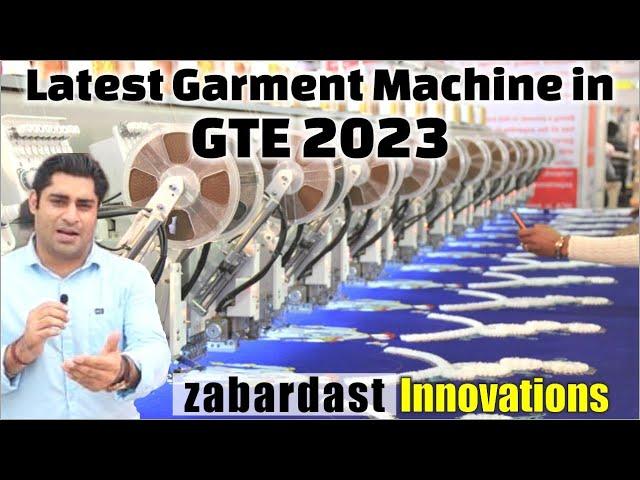 Latest Garment Machinery | Technology in garment industry | Garment Technology Expo2023