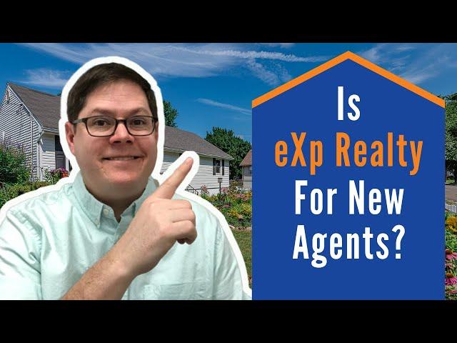 Is eXp Realty Good for New Agents?