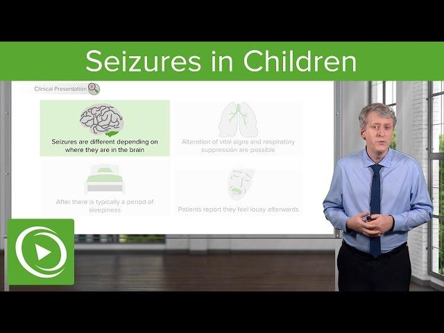 Seizures in Children – Pediatric Neurology | Lecturio