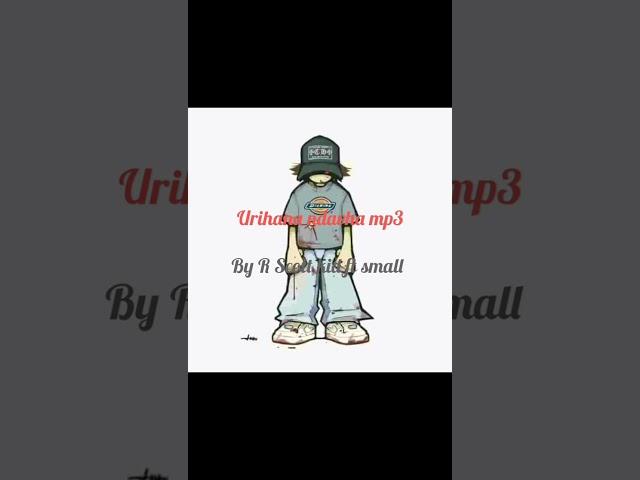 R Scott kidd ft Small Æ Uri Hana ndavha mp3