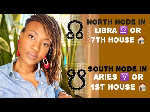 ⬆️⬇️ North Node in Libra ️ or 7th House  South Node in Aries ️ or 1st House  // Astrology