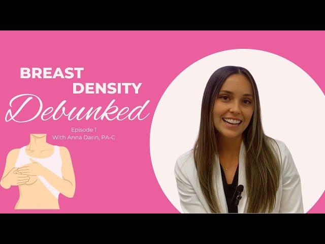 Ep 1: Breast Density Debunked - What is Breast Density?