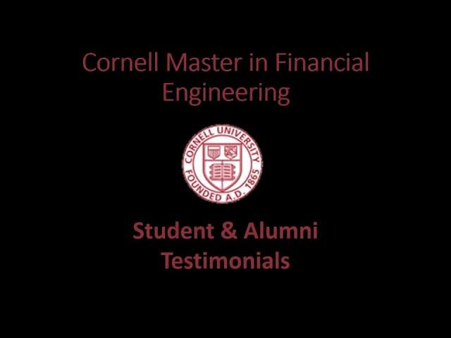 Cornell MFE Student/Alumni Testimonials