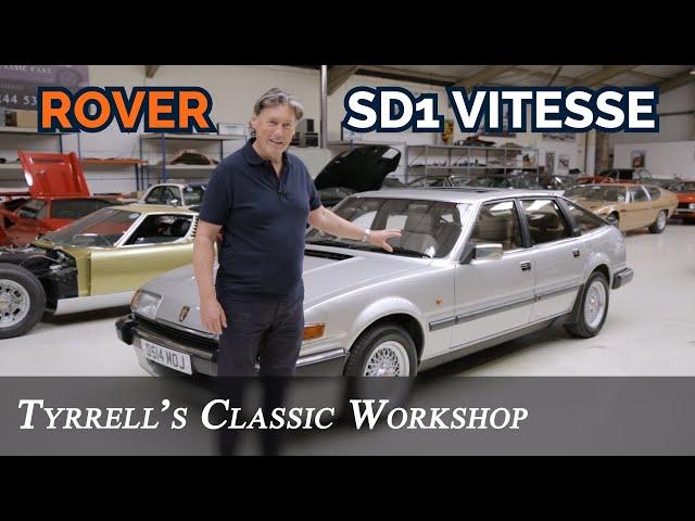 Rover SD1 Vitesse - American V8 Power Meets British Engineering | Tyrrell's Classic Workshop