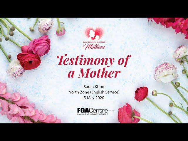 Testimony Of A Mother   Sarah Khoo   5 May 2020