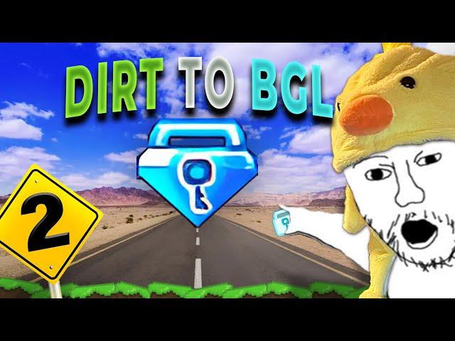 DIRT TO BGL EP.2 | MORE DLS AND MAKING MAIN WORLD | GROWTOPIA