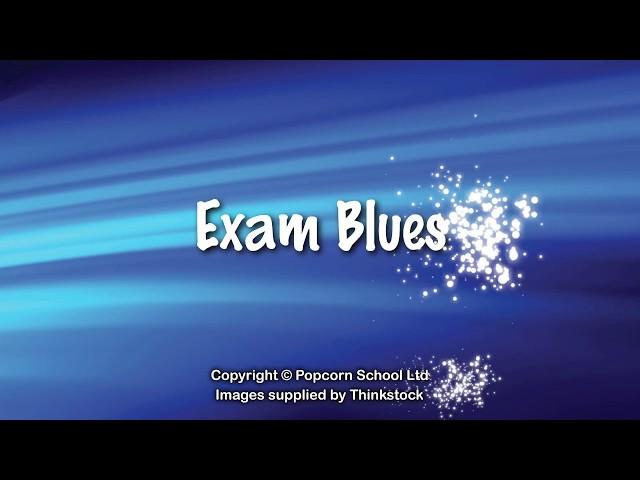 Song for SATS and children doing exams | EXAM BLUES | build confidence for school tests