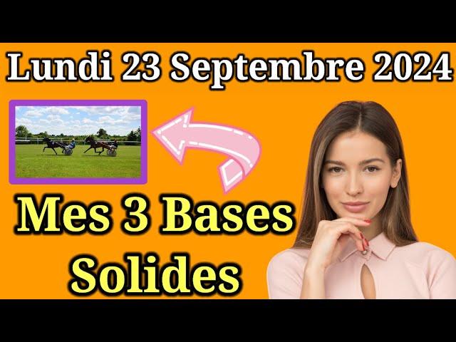 Lundi 23/09 Pronostics Quinté + PMU: Découvrez mes Bases Incontournables + Chevaux de Complément|