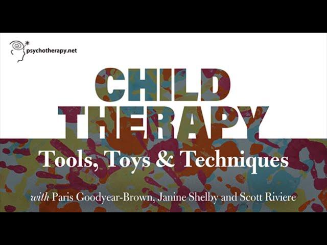 Child Therapy: Tools, Toys and Techniques