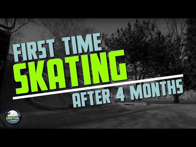 First time skating in 4 months - Learning to skate at 40