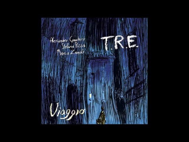 T.R.E. (Tri Razional Eccentrico) - Viaggio (2008)