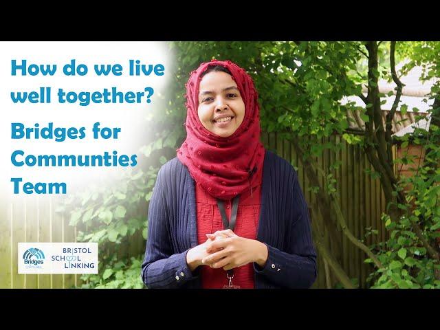 Living Well Together - Bridges for Communities Team