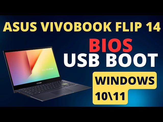 How To Boot Asus VivoBook Flip 14 From USB | Simple And Easy