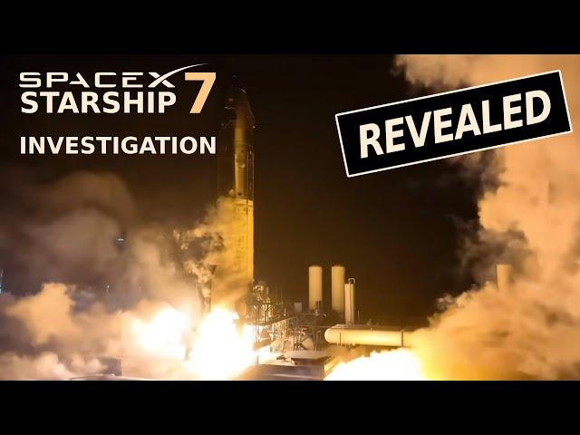 REVEALED: Elon Musk SpaceX Starship 7 Investigation