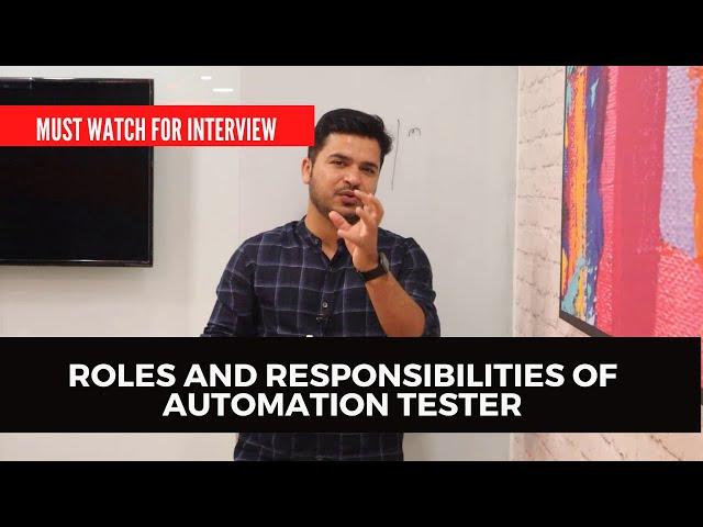 How To Explain Roles And Responsibilities Of Automation Tester - Selenium