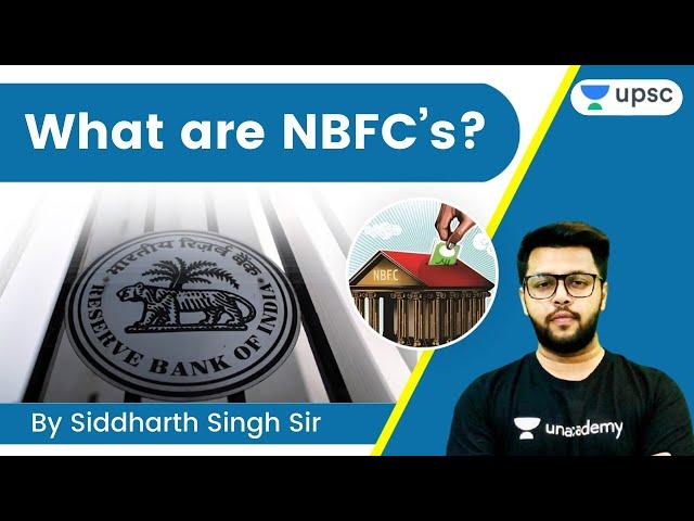 What are NBFC’s? | UPSC CSE/IAS | Siddharth Singh