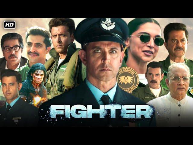 Fighter Full Hindi Movie 2024 | Hrithik Roshan | Deepika Padukone | Anil Kapoor | HD Review & Facts