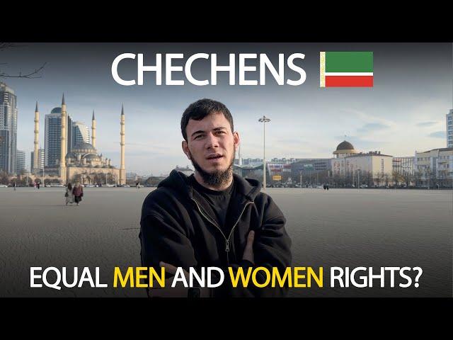 Chechens, Equal rights for MEN & WOMEN: For or Against it?