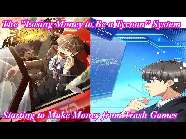 Losing Money To Be A Tycoon FULL Chapter 1-151 - Manhwa System - Manhwa Recap