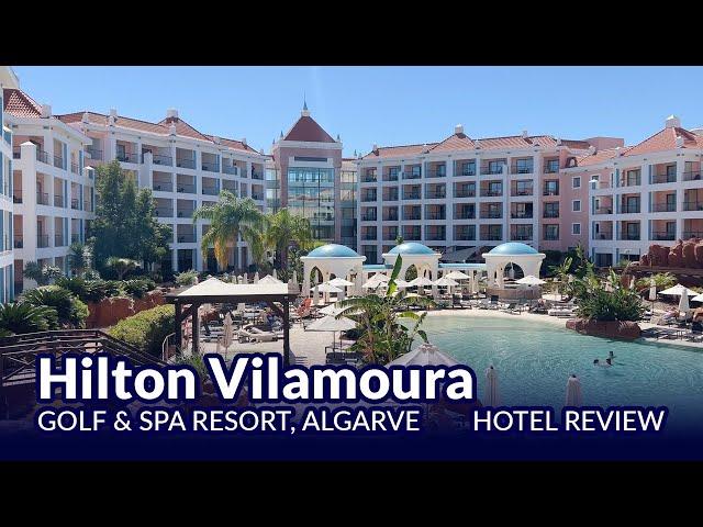 Hilton Vilamoura Resort Review - Affordable Luxury In The Algarve?