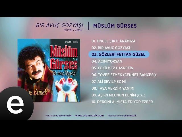 Gözleri Fettan Güzel (Müslüm Gürses) Official Audio #gözlerifettangüzel #müslümgürses - Esen Müzik