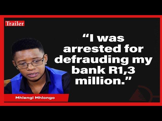 Arrested for stealing from my bank| From an A student to prison || Mhlengi Mhlongo||| Trailer Ep 6