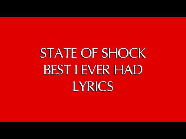 TB: STATE OF SHOCK - BEST I EVER HAD LYRICS