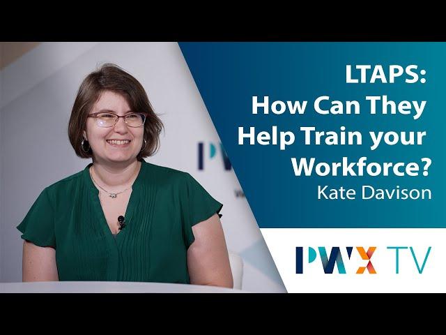 LTAPS: How Can They Help Train your Workforce?