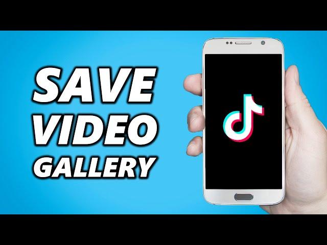 How to Save Tik Tok Draft Video in Gallery Without Posting! (2024 Guide)