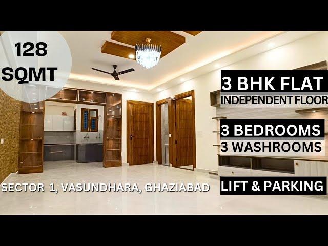 LUXURY  3 BHK Independent builder floor 128 Sqmt in Vasundhara, Ghaziabad | Ready to move in flat