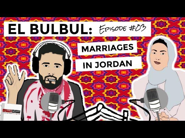 El Bulbul Episode #03 | Marriages in Jordan | Learn Jordanian Arabic | Listening Resource