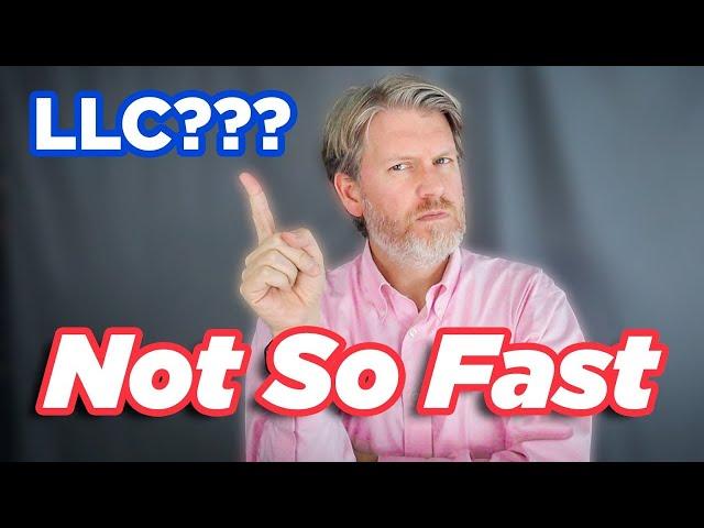 Don't Form an LLC until You Watch This! (3 reasons you should NOT form an LLC)