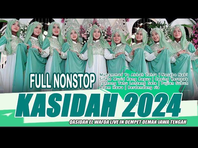 FULL TOP TRENDING KASIDAH 2024 || KOLEKSI TERBARU QASIDAH EL WAFDA LIVE IN DEMPET DEMAK JAWA TENGAH