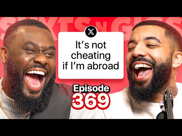 WORST EXCUSES FOR CHEATING?! | EP 369 | ShxtsNGigs Podcast