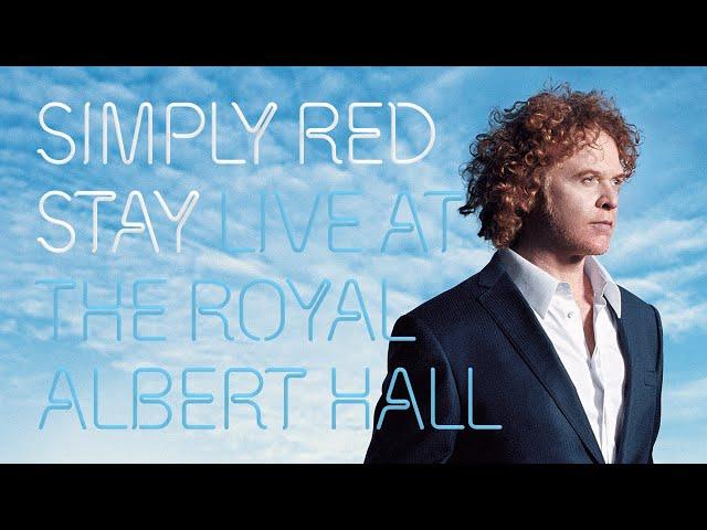 Simply Red - Live at the Royal Albert Hall