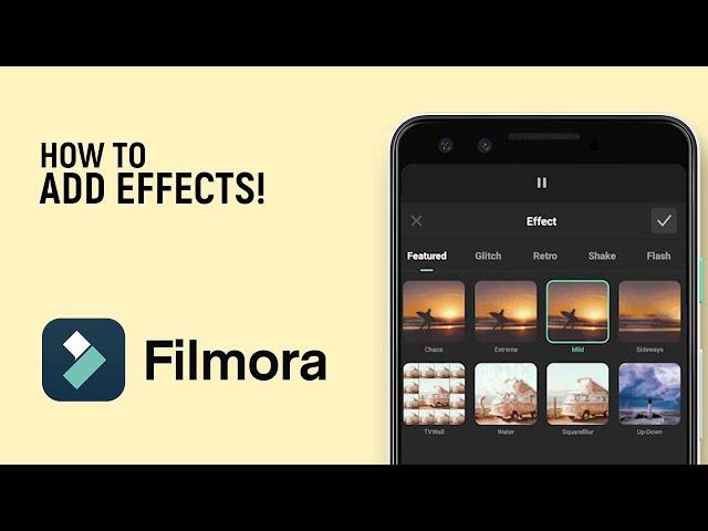 How to Add Effects in Filmora Mobile APP [EASY]