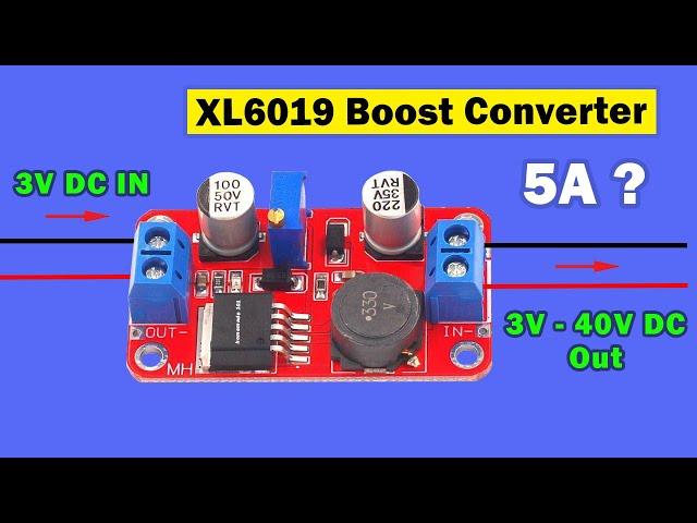 Review of XL6019 step up Boost converter, Step up voltage adjustable converter