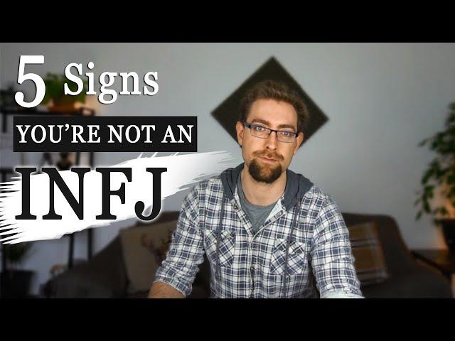 5 Signs You're Not An INFJ